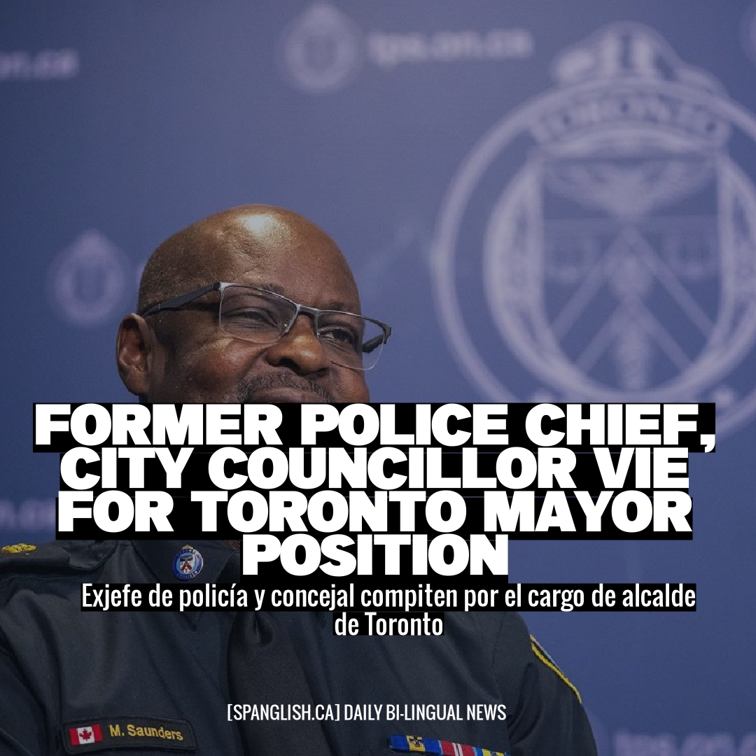 Former Police Chief, City Councillor Vie for Toronto Mayor Position