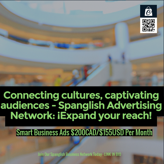 Connecting cultures, captivating audiences - Spanglish Advertising Network: ¡Expand your reach!