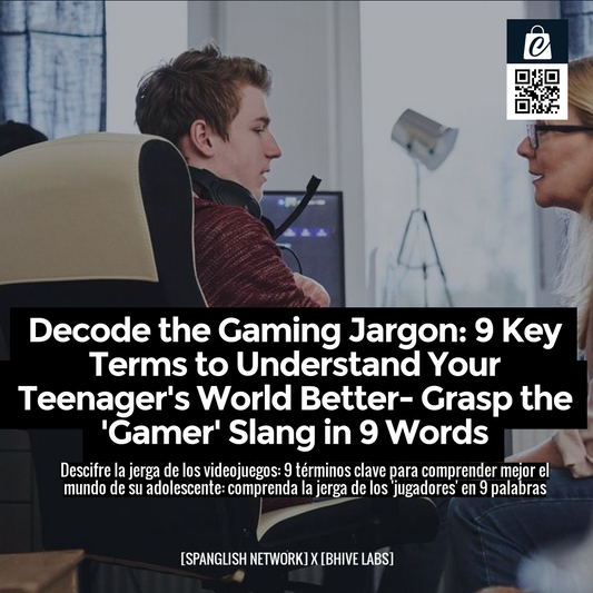 Decode the Gaming Jargon: 9 Key Terms to Understand Your Teenager's World Better- Grasp the 'Gamer' Slang in 9 Words