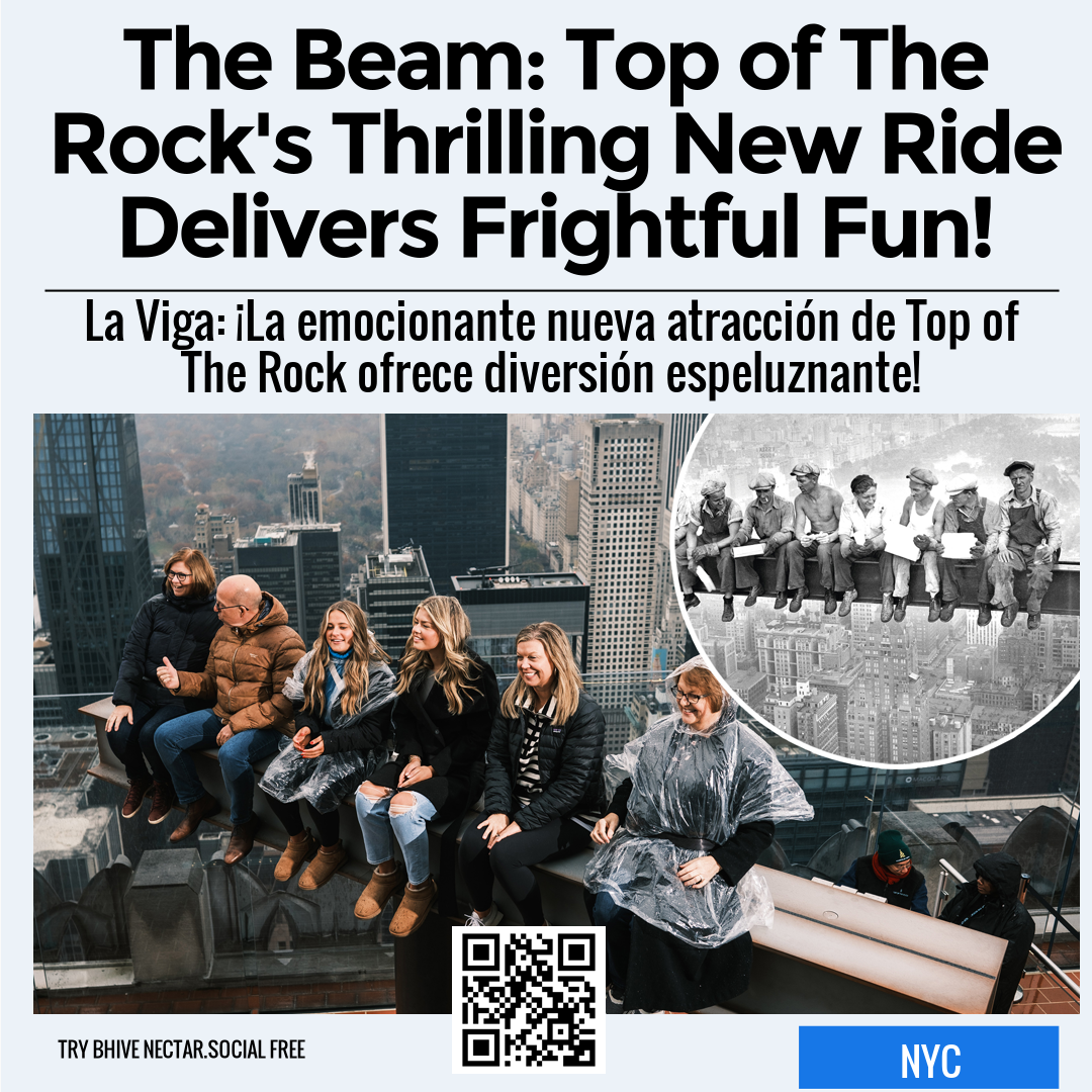 The Beam: Top of The Rock's Thrilling New Ride Delivers Frightful Fun!