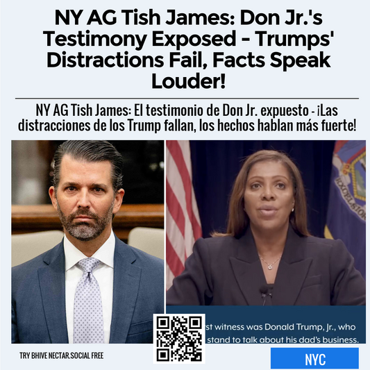 NY AG Tish James: Don Jr.'s Testimony Exposed - Trumps' Distractions Fail, Facts Speak Louder!