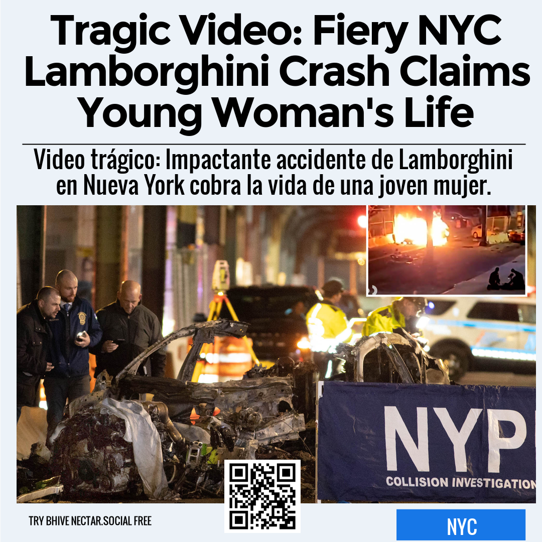 Tragic Video: Fiery NYC Lamborghini Crash Claims Young Woman's Life