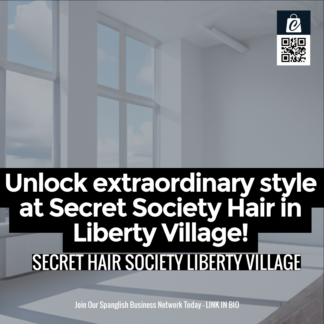 Unlock extraordinary style at Secret Society Hair in Liberty Village!