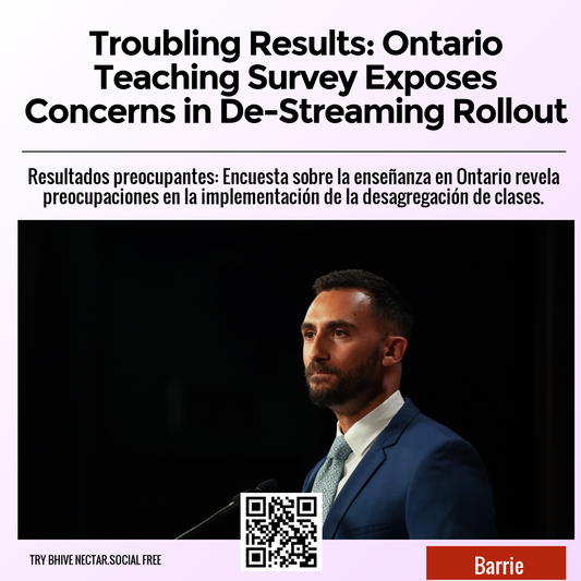 Troubling Results: Ontario Teaching Survey Exposes Concerns in De-Streaming Rollout