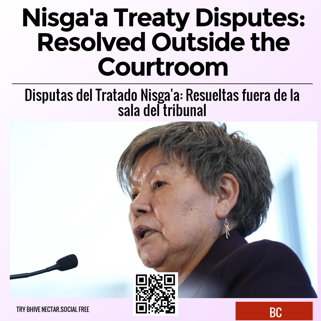 Nisga'a Treaty Disputes: Resolved Outside the Courtroom