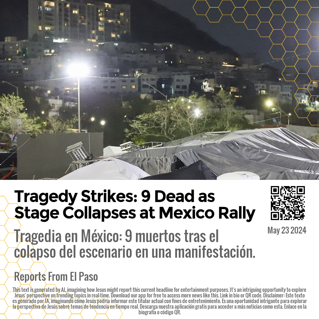 Tragedy Strikes: 9 Dead as Stage Collapses at Mexico Rally