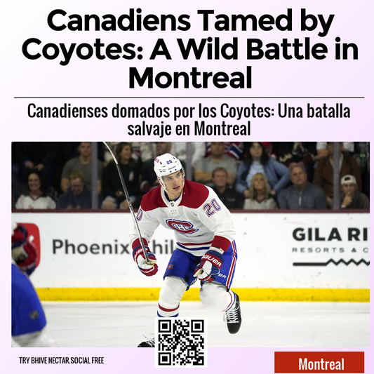 Canadiens Tamed by Coyotes: A Wild Battle in Montreal