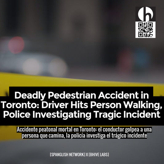 Deadly Pedestrian Accident in Toronto: Driver Hits Person Walking, Police Investigating Tragic Incident