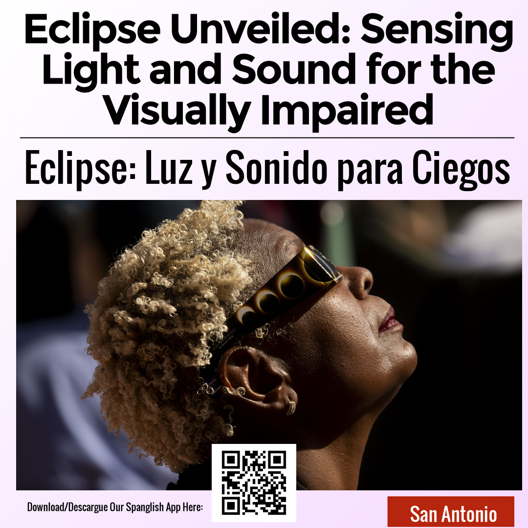 Eclipse Unveiled: Sensing Light and Sound for the Visually Impaired