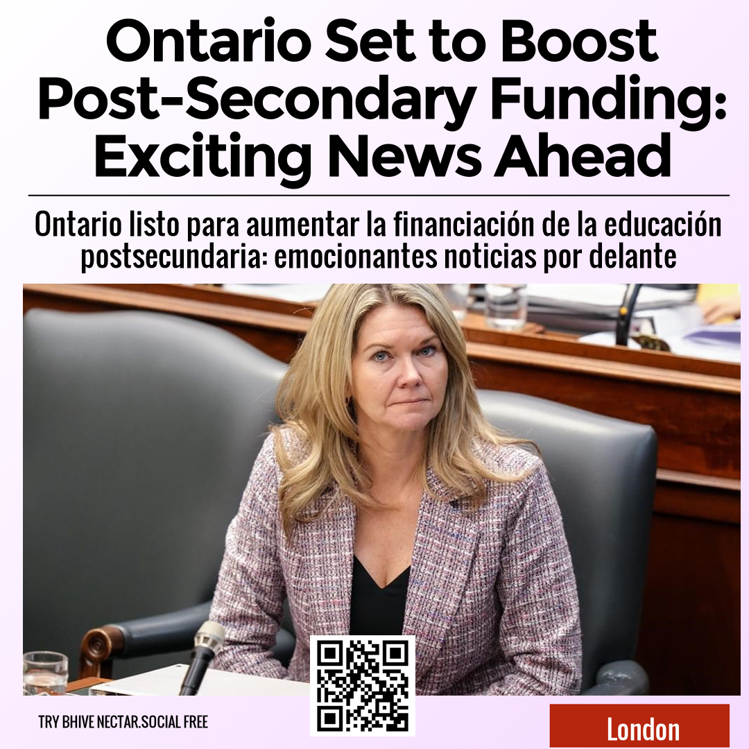 Ontario Set to Boost Post-Secondary Funding: Exciting News Ahead