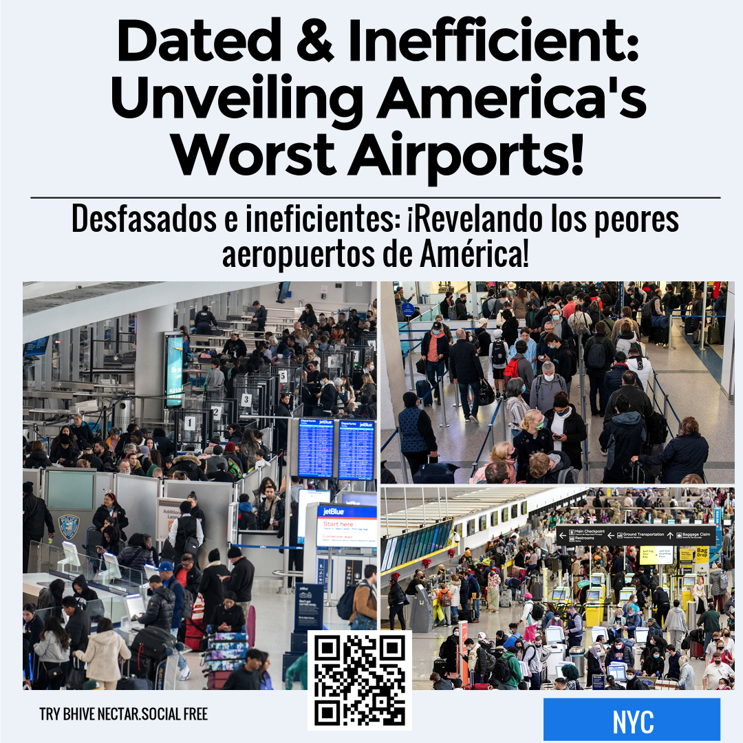 Dated & Inefficient: Unveiling America's Worst Airports!