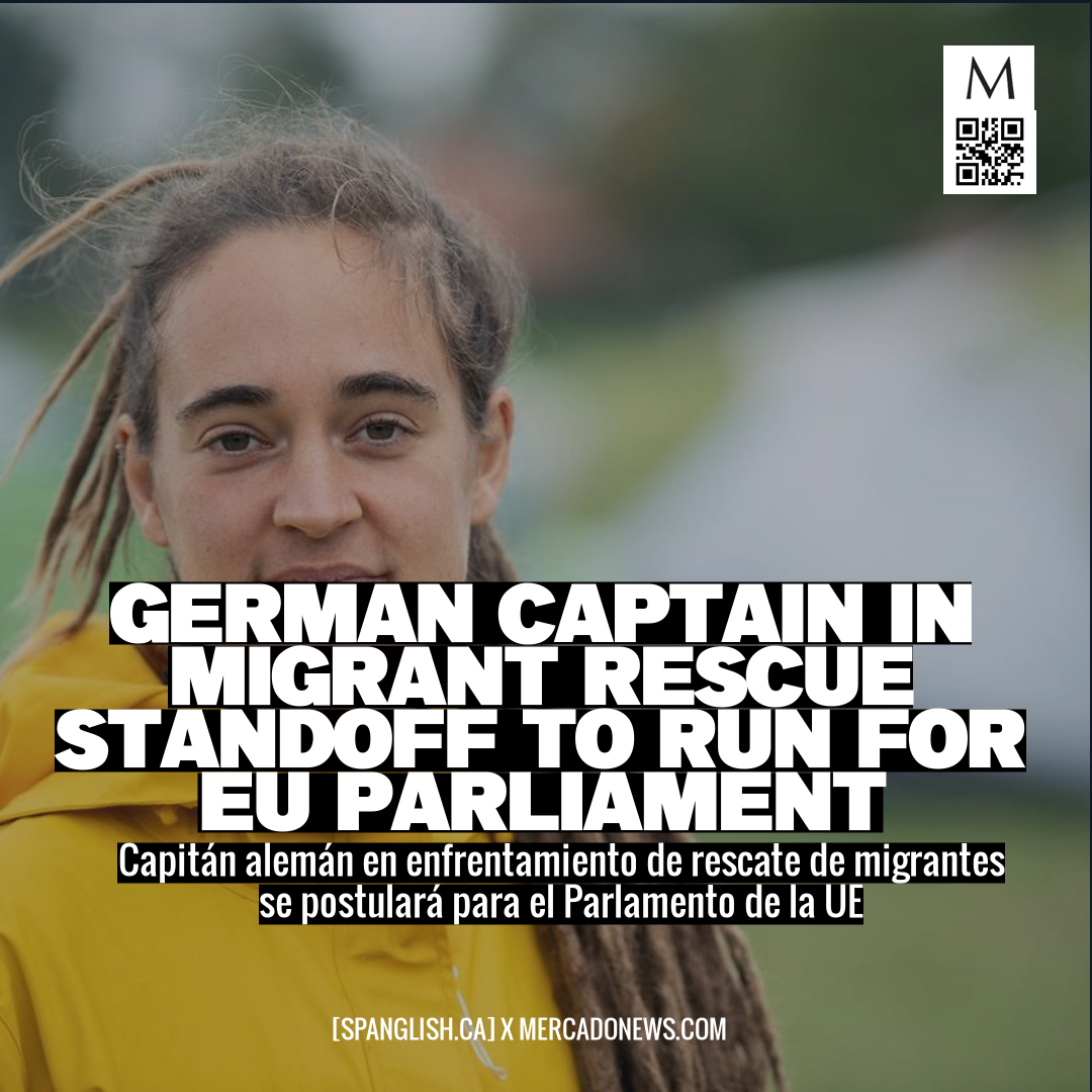 German Captain in Migrant Rescue Standoff to Run for EU Parliament