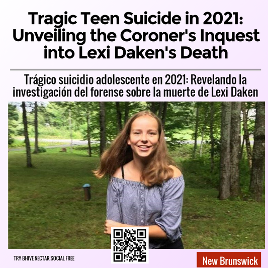 Tragic Teen Suicide in 2021: Unveiling the Coroner's Inquest into Lexi Daken's Death