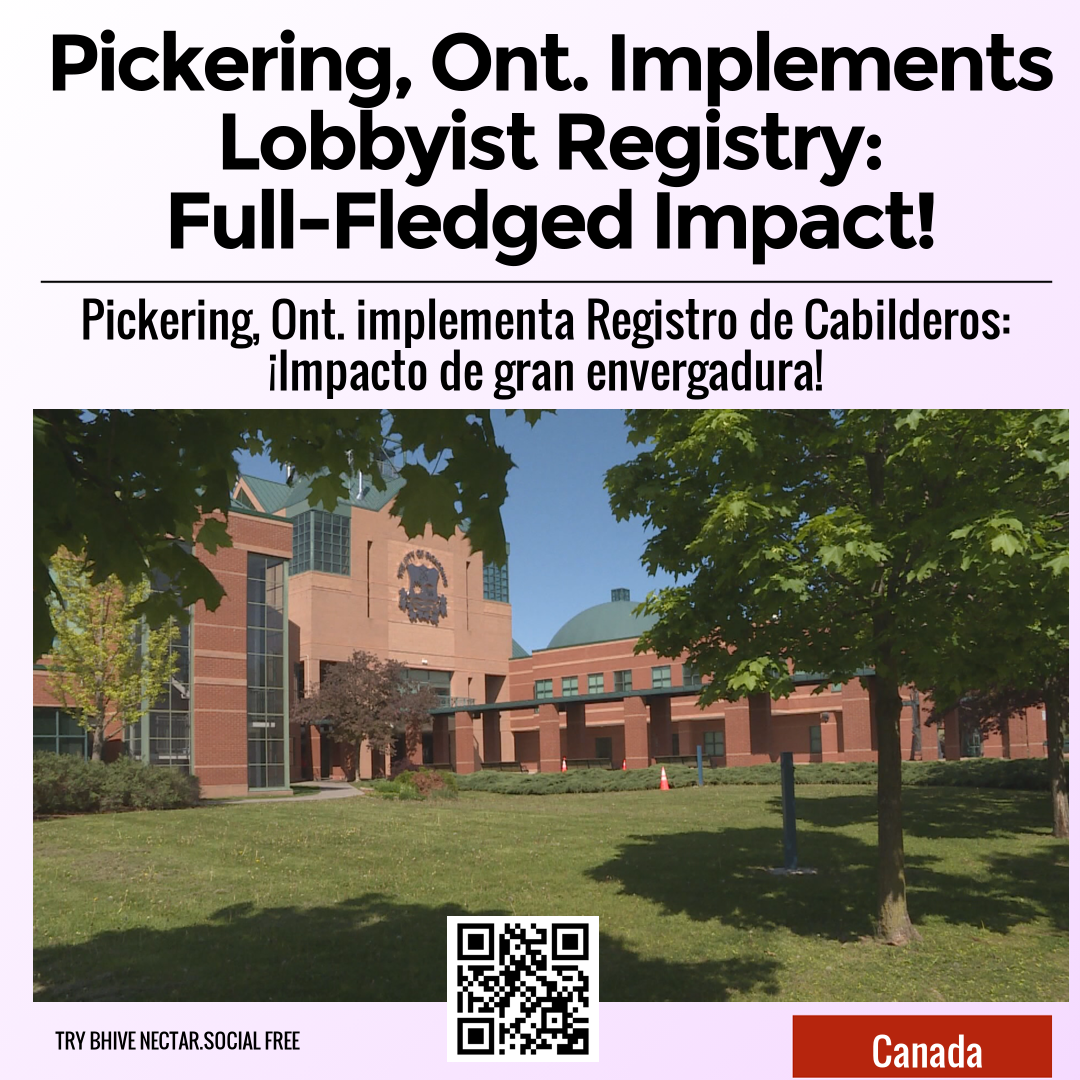 Pickering, Ont. Implements Lobbyist Registry: Full-Fledged Impact!