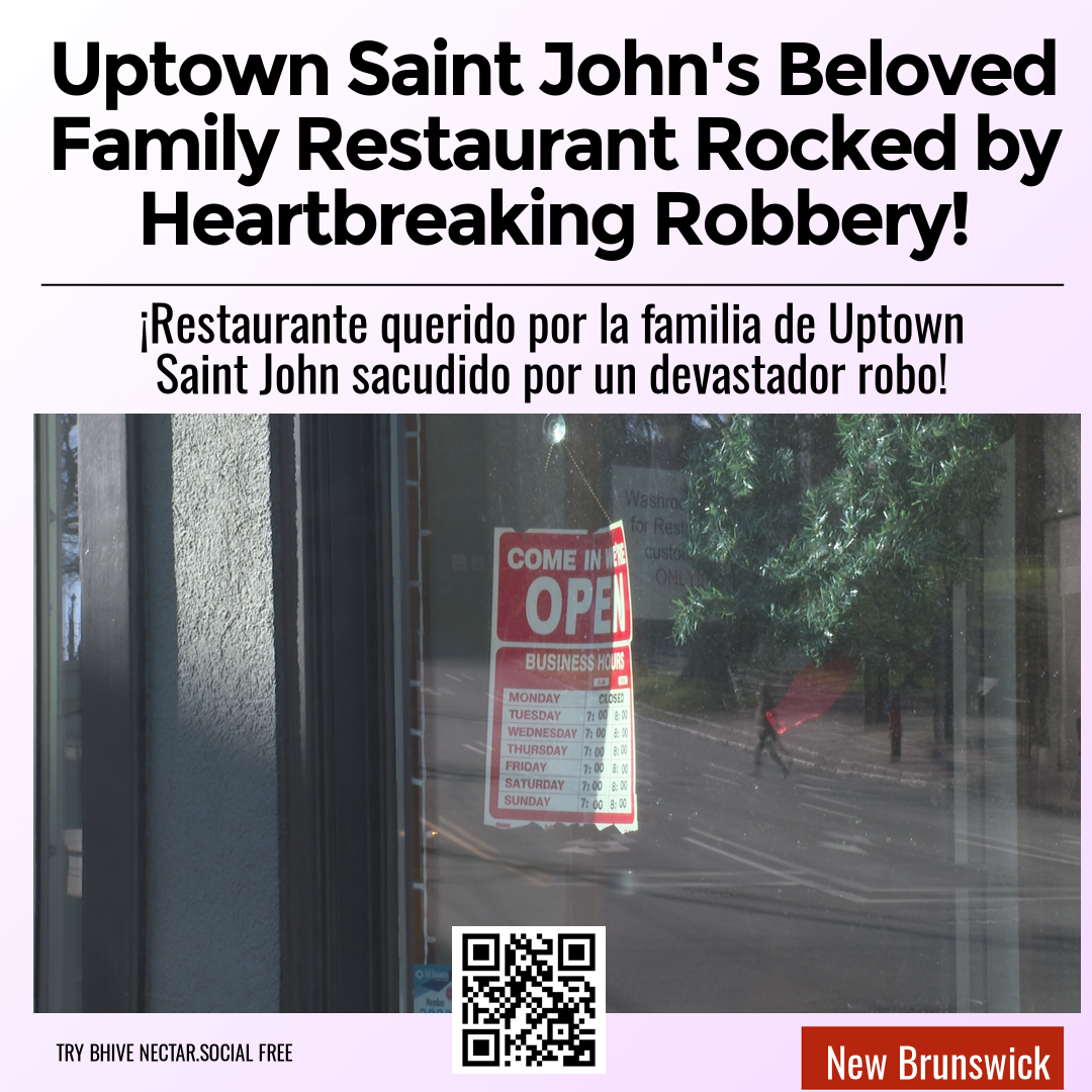 Uptown Saint John's Beloved Family Restaurant Rocked by Heartbreaking Robbery!