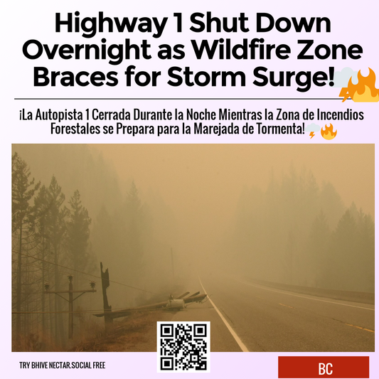 Highway 1 Shut Down Overnight as Wildfire Zone Braces for Storm Surge! 🌩️🔥