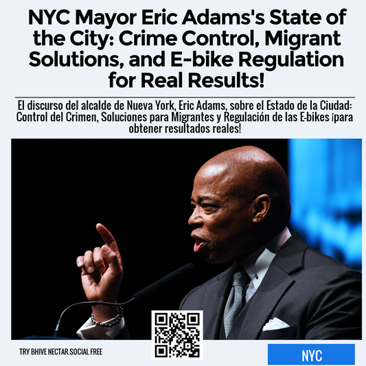 NYC Mayor Eric Adams's State of the City: Crime Control, Migrant Solutions, and E-bike Regulation for Real Results!