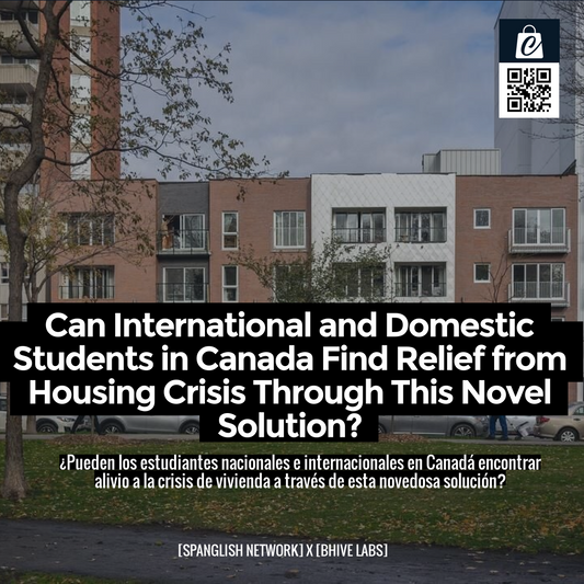 Can International and Domestic Students in Canada Find Relief from Housing Crisis Through This Novel Solution?