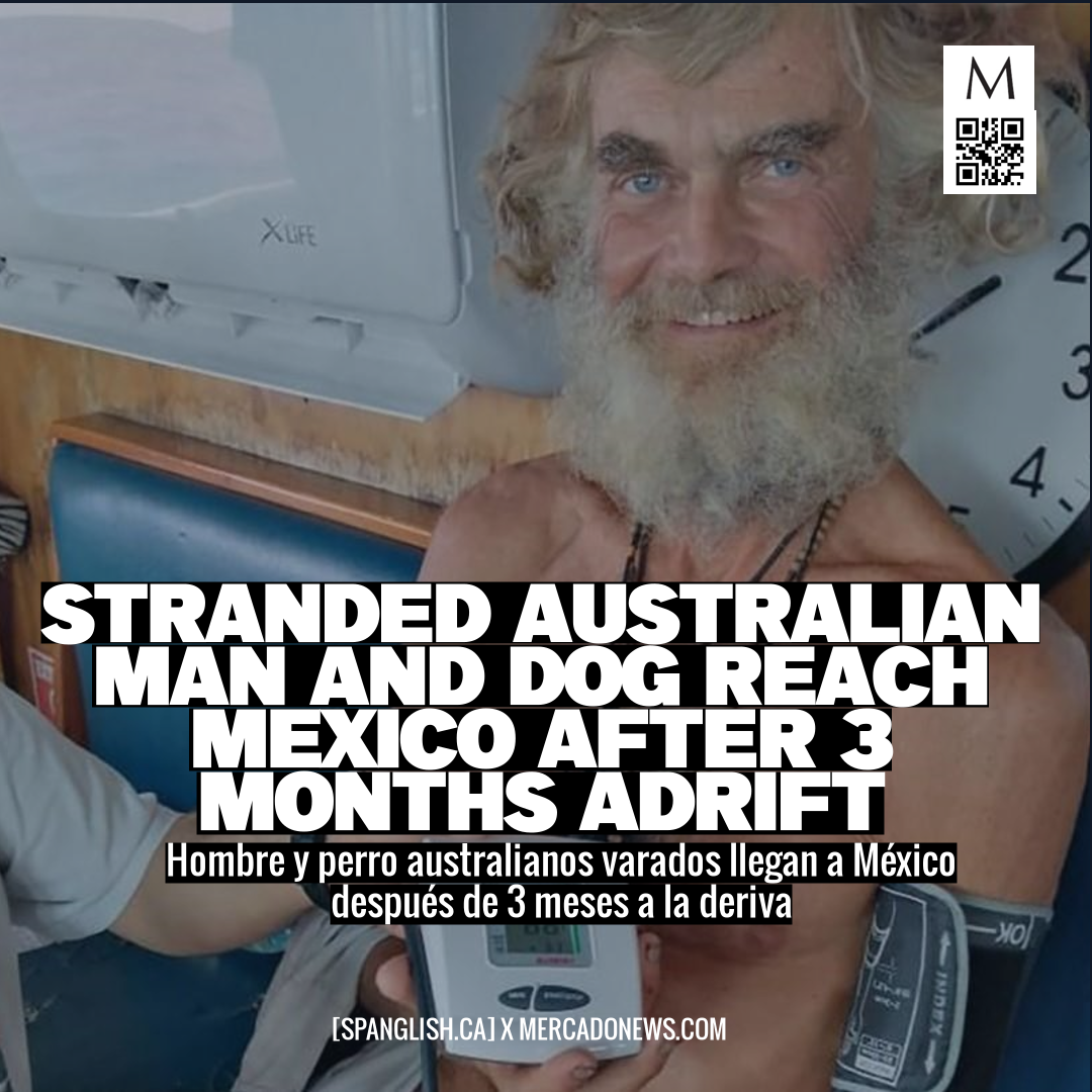 Stranded Australian Man and Dog Reach Mexico After 3 Months Adrift
