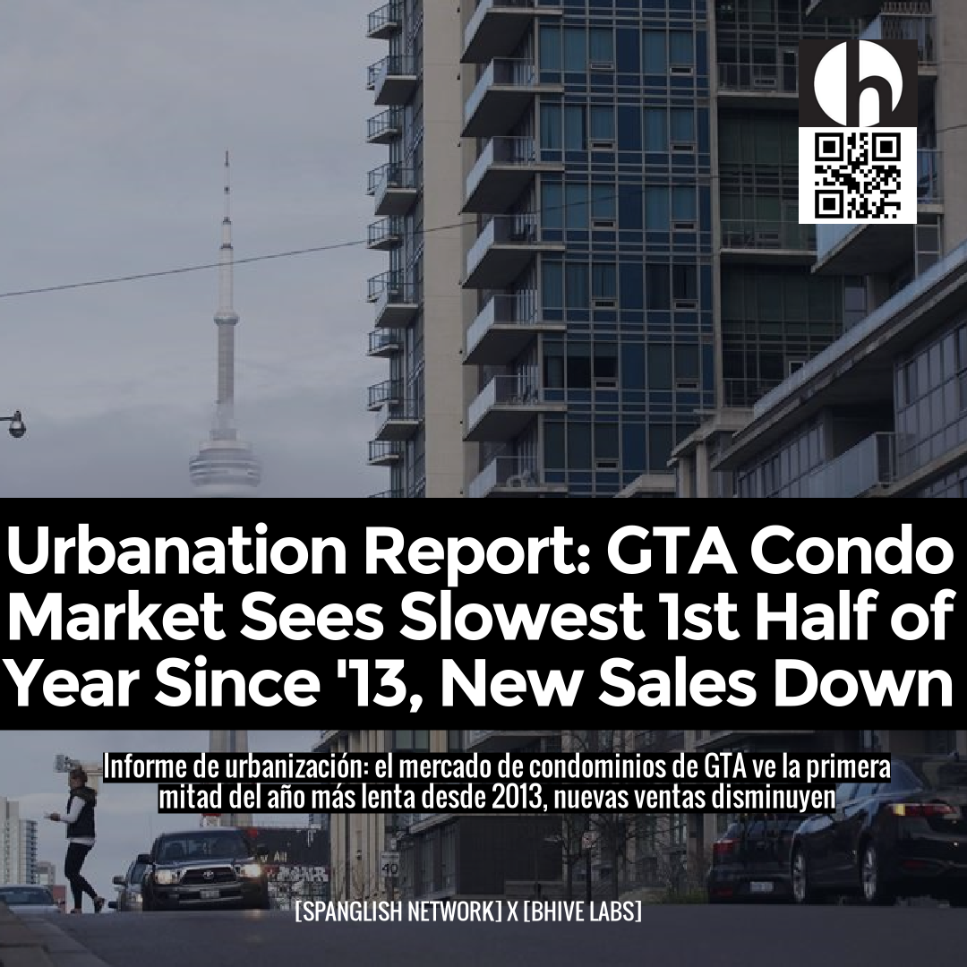 Urbanation Report: GTA Condo Market Sees Slowest 1st Half of Year Since '13, New Sales Down