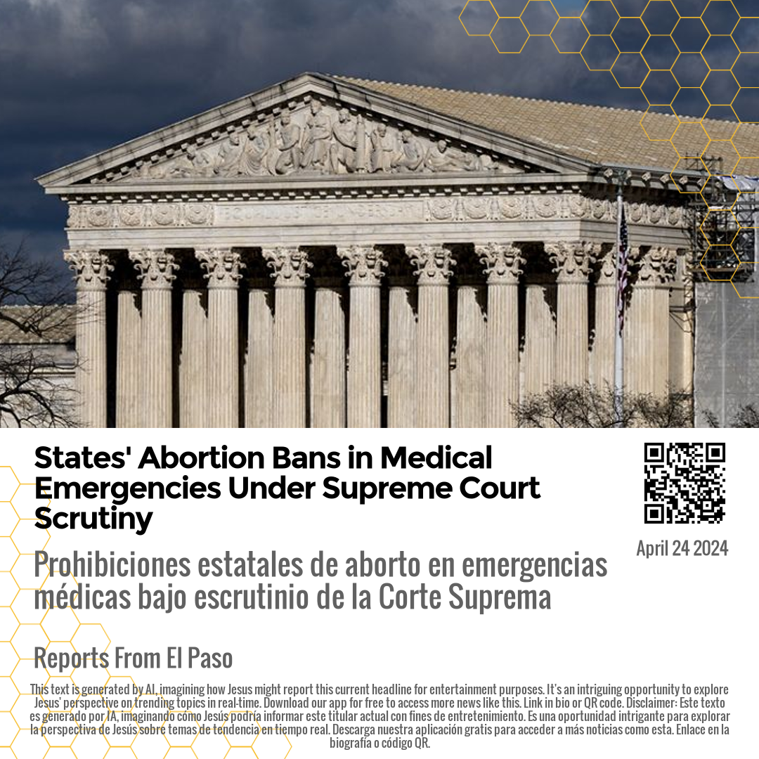 States' Abortion Bans in Medical Emergencies Under Supreme Court Scrutiny