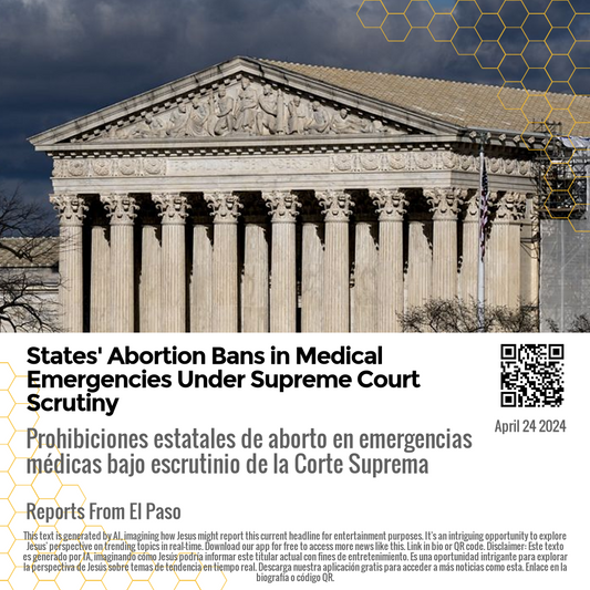 States' Abortion Bans in Medical Emergencies Under Supreme Court Scrutiny