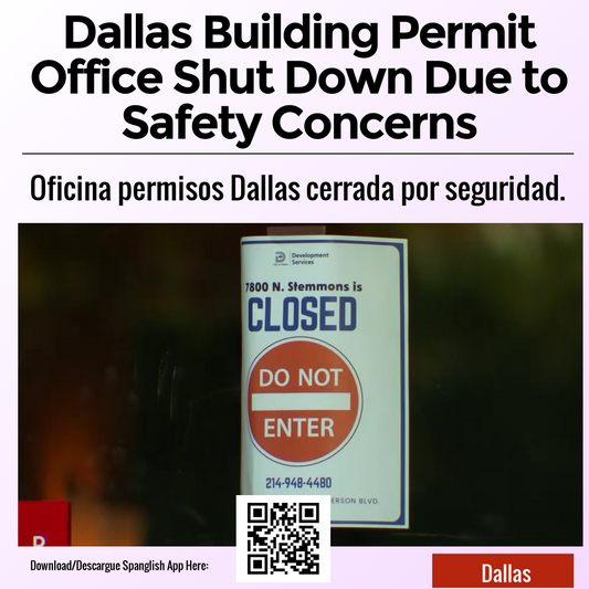 Dallas Building Permit Office Shut Down Due to Safety Concerns