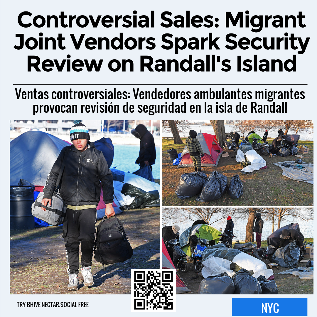 Controversial Sales: Migrant Joint Vendors Spark Security Review on Randall's Island