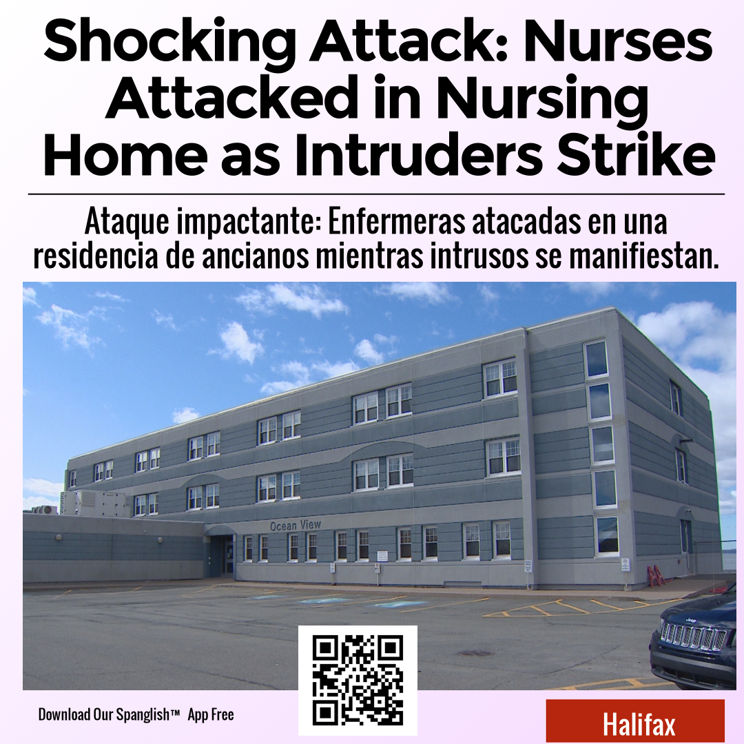 Shocking Attack: Nurses Attacked in Nursing Home as Intruders Strike