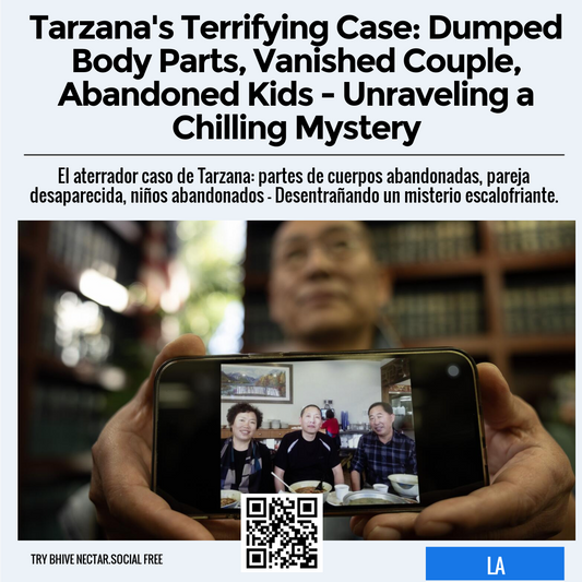 Tarzana's Terrifying Case: Dumped Body Parts, Vanished Couple, Abandoned Kids - Unraveling a Chilling Mystery