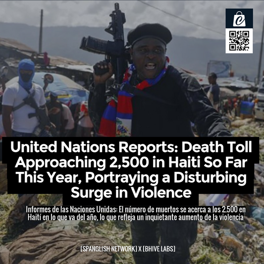United Nations Reports: Death Toll Approaching 2,500 in Haiti So Far This Year, Portraying a Disturbing Surge in Violence
