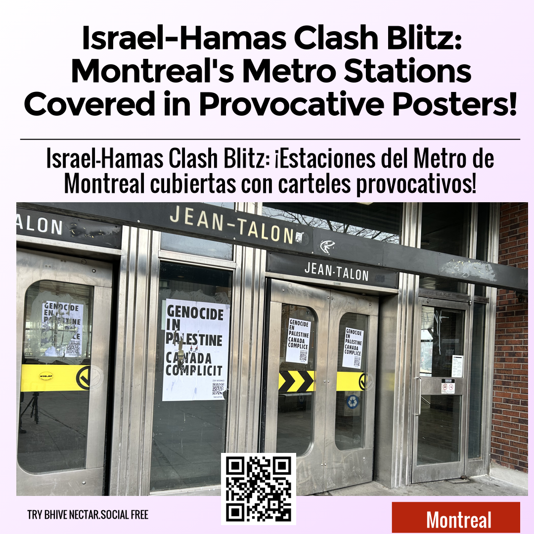 Israel-Hamas Clash Blitz: Montreal's Metro Stations Covered in Provocative Posters!