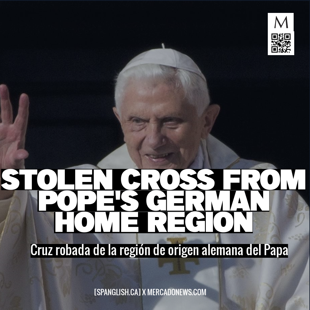 Stolen Cross from Pope's German Home Region