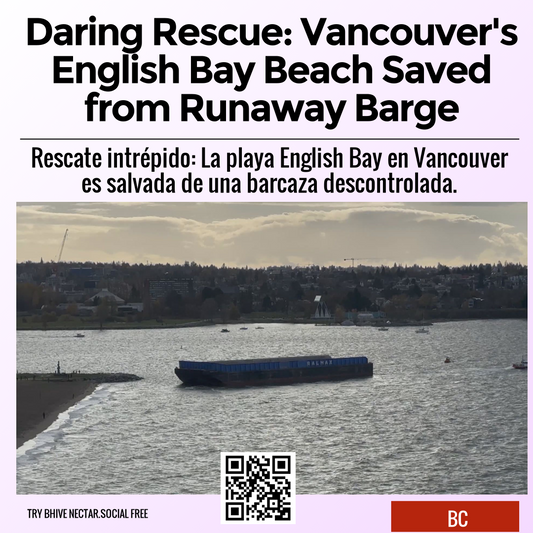 Daring Rescue: Vancouver's English Bay Beach Saved from Runaway Barge