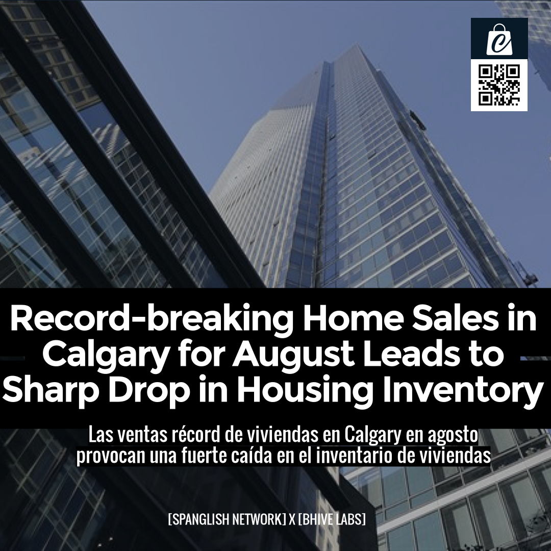 Record-breaking Home Sales in Calgary for August Leads to Sharp Drop in Housing Inventory