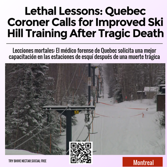 Lethal Lessons: Quebec Coroner Calls for Improved Ski Hill Training After Tragic Death