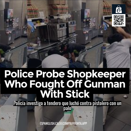 Police Probe Shopkeeper Who Fought Off Gunman With Stick