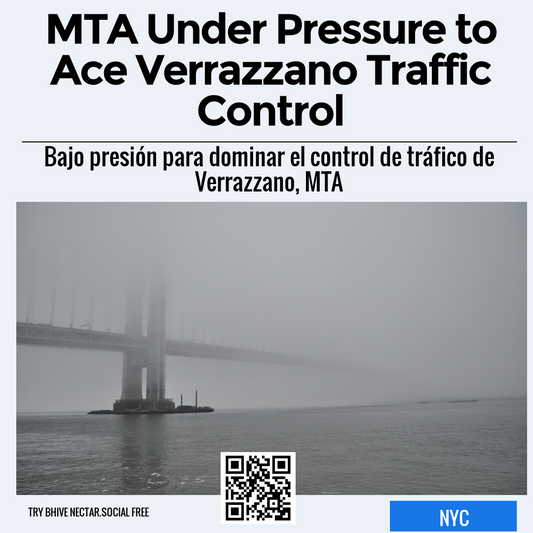 MTA Under Pressure to Ace Verrazzano Traffic Control