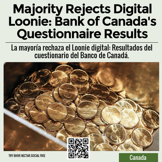 Majority Rejects Digital Loonie: Bank of Canada's Questionnaire Results