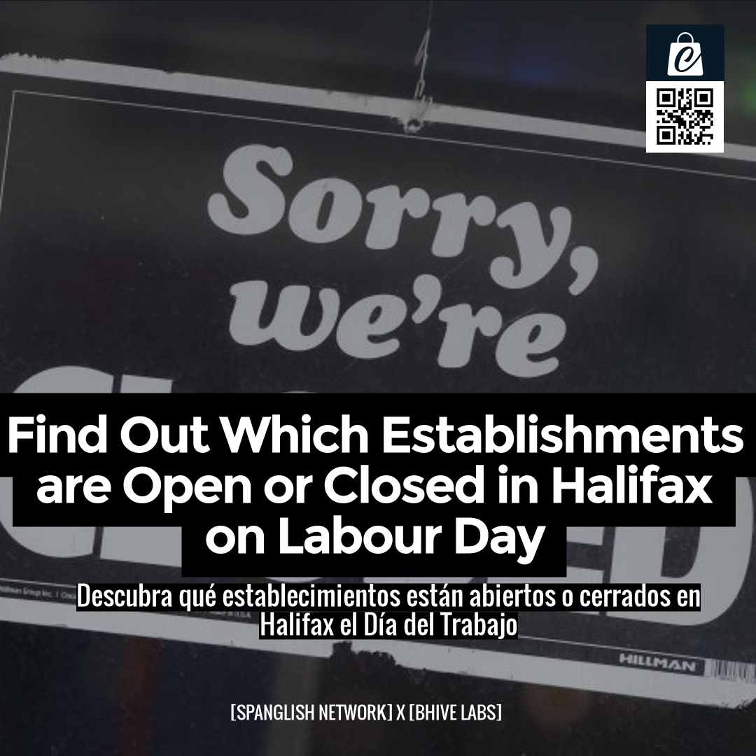 Find Out Which Establishments are Open or Closed in Halifax on Labour Day