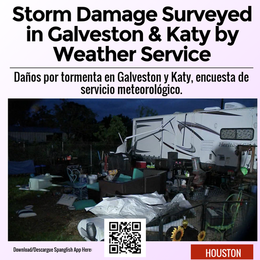 Storm Damage Surveyed in Galveston & Katy by Weather Service