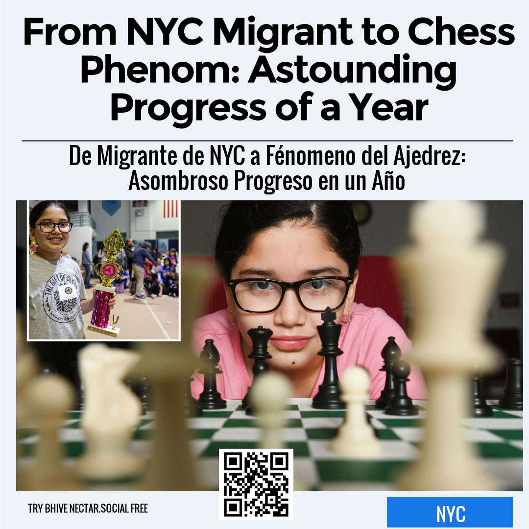 From NYC Migrant to Chess Phenom: Astounding Progress of a Year