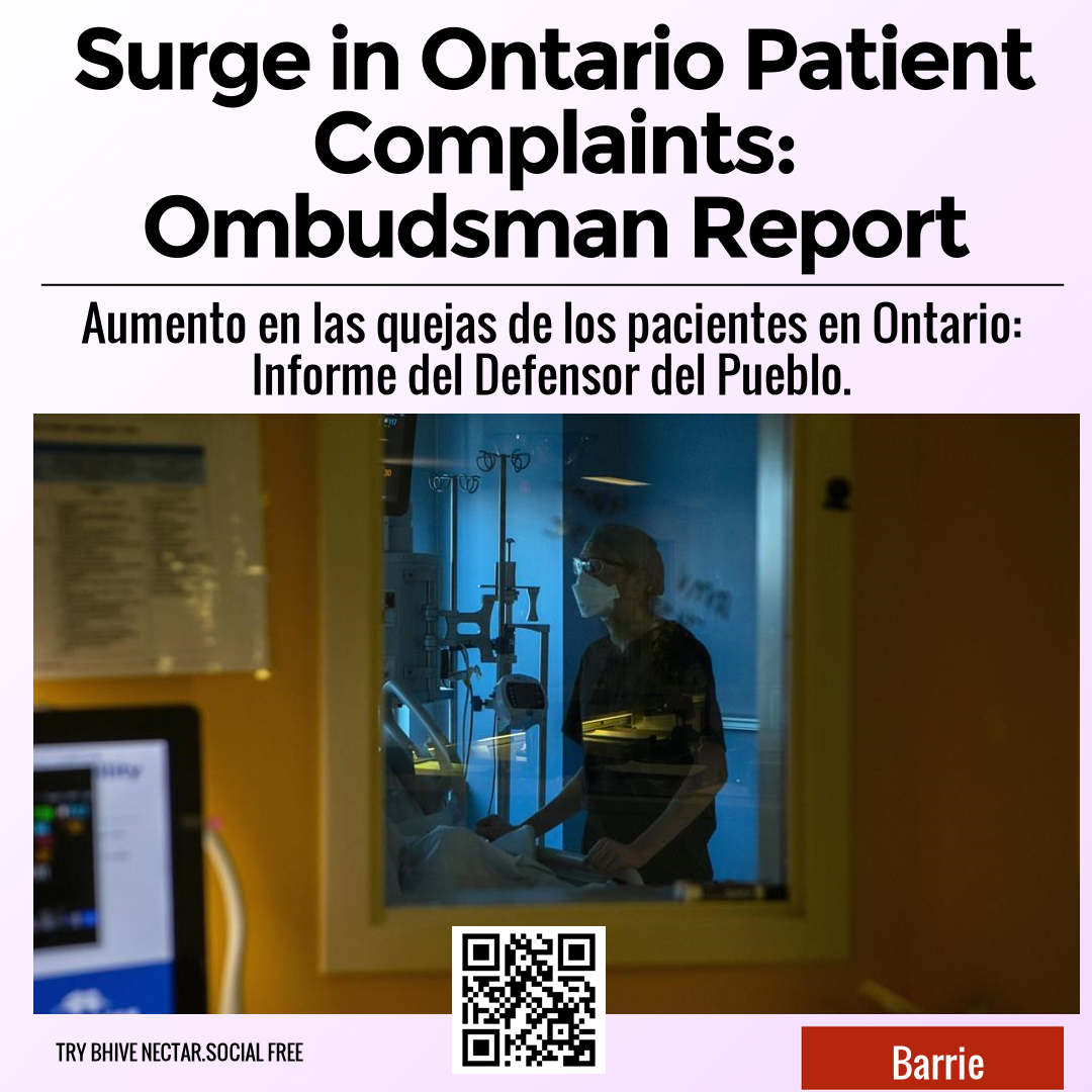 Surge in Ontario Patient Complaints: Ombudsman Report