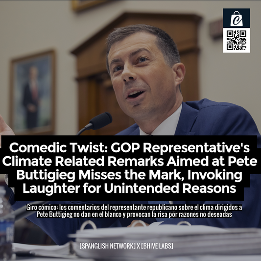 Comedic Twist: GOP Representative's Climate Related Remarks Aimed at Pete Buttigieg Misses the Mark, Invoking Laughter for Unintended Reasons