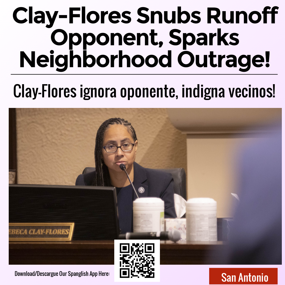 Clay-Flores Snubs Runoff Opponent, Sparks Neighborhood Outrage!