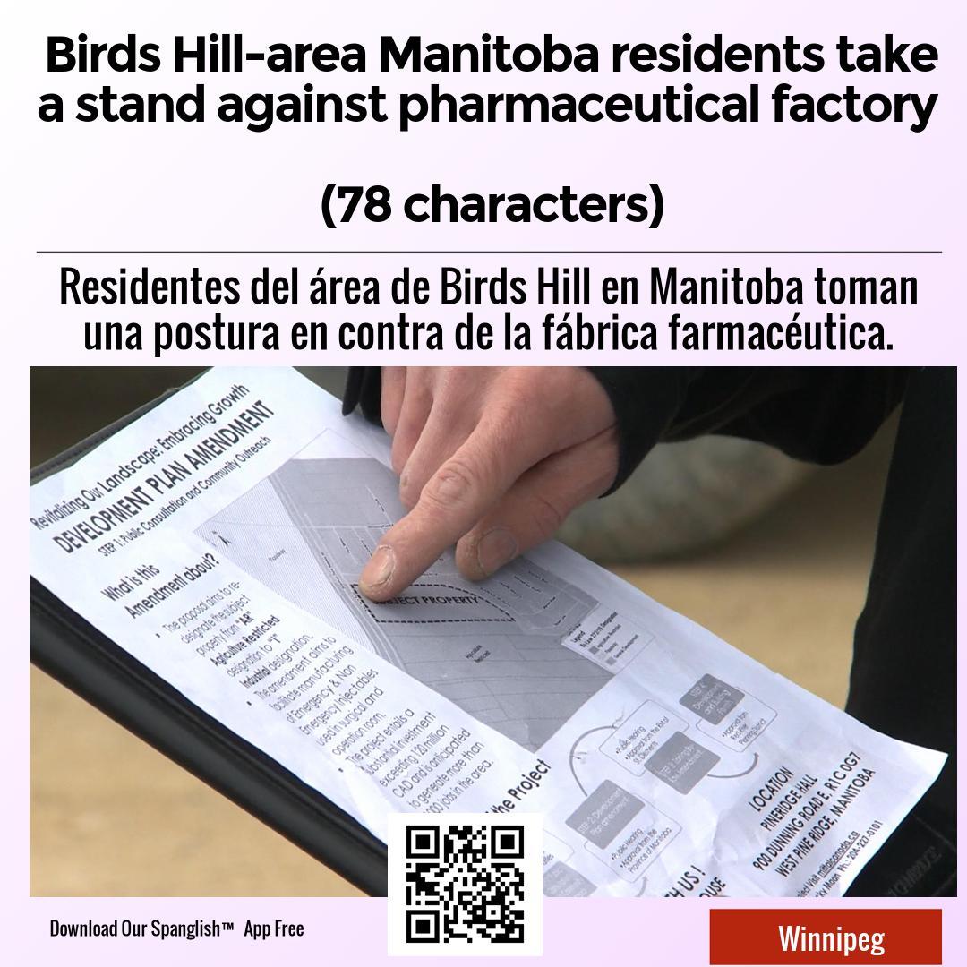 Birds Hill-area Manitoba residents take a stand against pharmaceutical factory 

(78 characters)