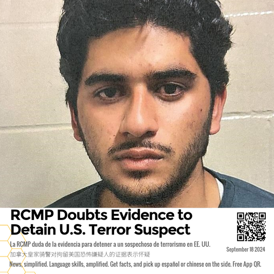 RCMP Doubts Evidence to Detain U.S. Terror Suspect