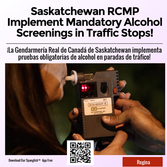 Saskatchewan RCMP Implement Mandatory Alcohol Screenings in Traffic Stops!