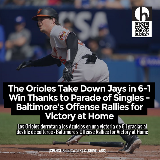 The Orioles Take Down Jays in 6-1 Win Thanks to Parade of Singles - Baltimore's Offense Rallies for Victory at Home