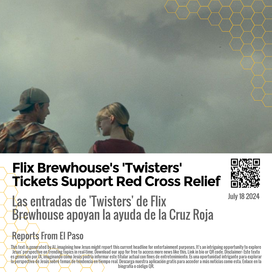 Flix Brewhouse's 'Twisters' Tickets Support Red Cross Relief